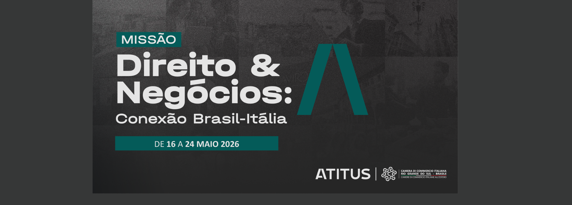 Missão Internacional Direito & Negócios: Conexão Brasil–Itália